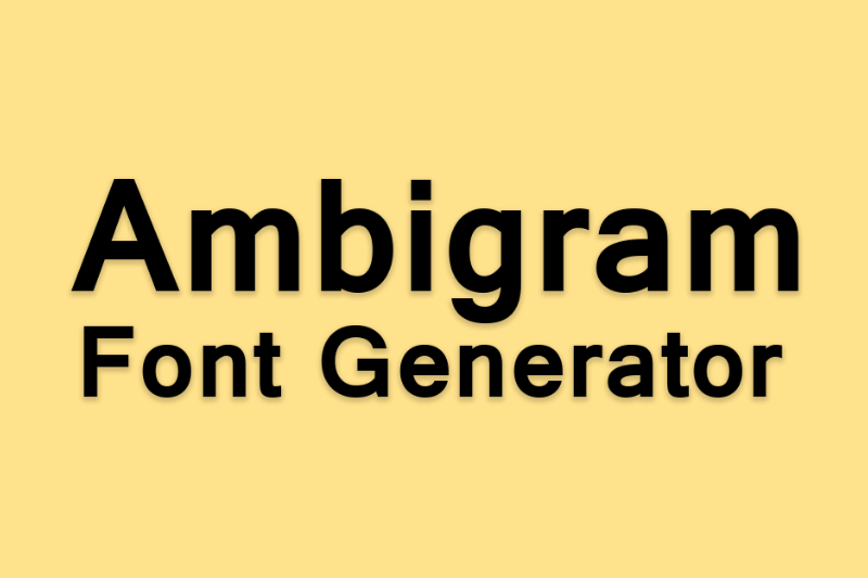 Ambigram Font Generator font generator