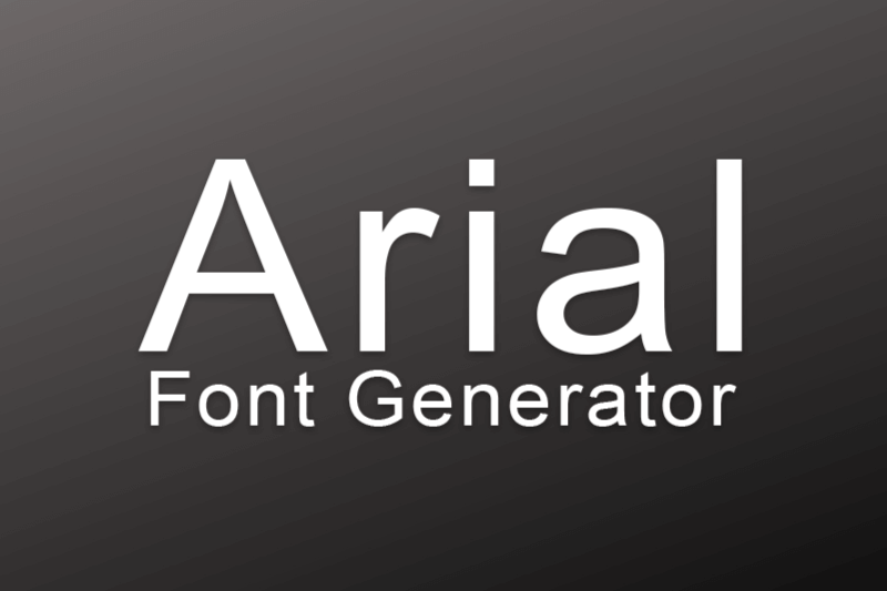 Arial Font Generator font generator