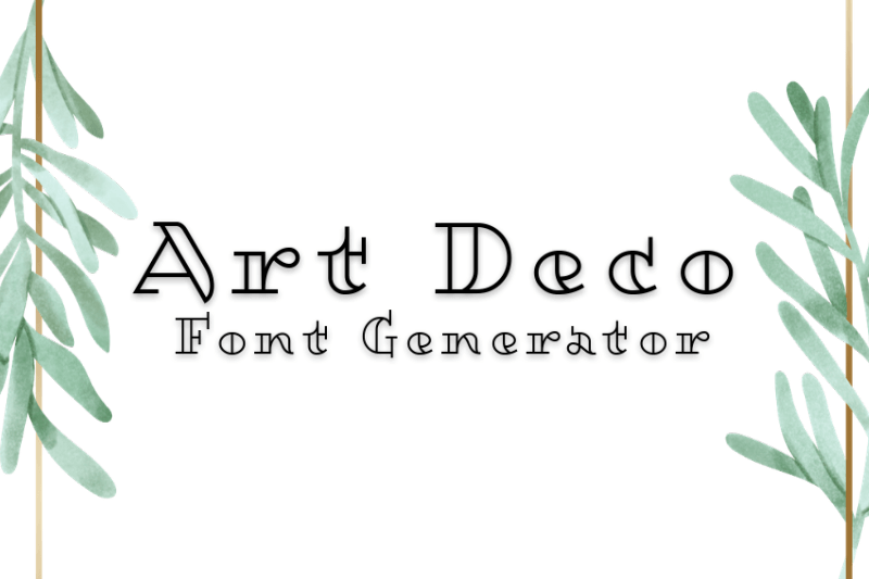Art Deco Font Generator font generator
