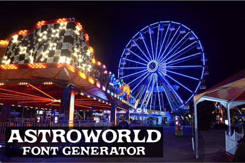 Astroworld Font Generator font generator