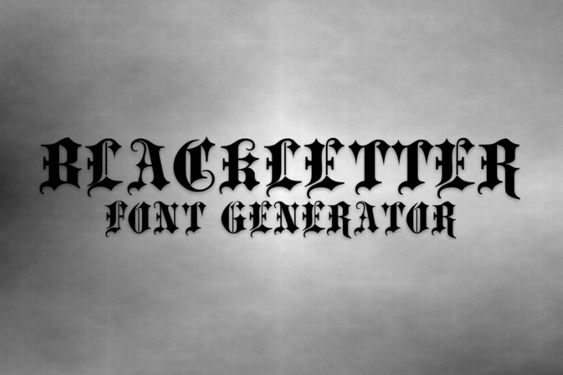 Blackletter Font Generator font generator