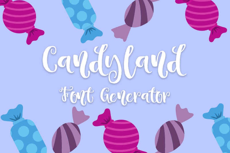 Candyland Font Generator