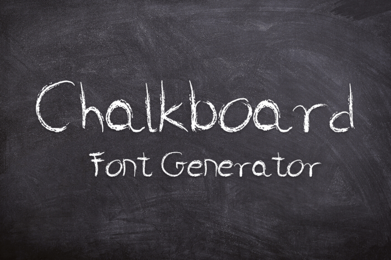Chalkboard Font Generator font generator