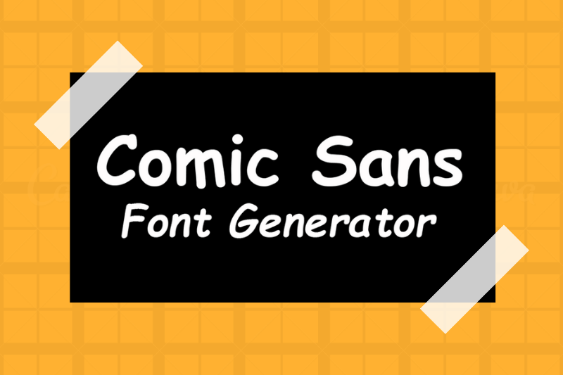 Comic Sans Font Generator font generator