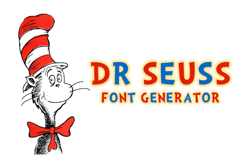Dr Seuss Font Generator font generator