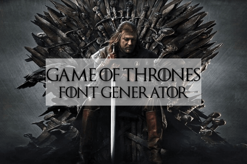 Game of Thrones Font Generator