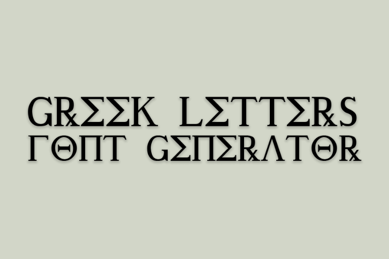 Greek Letters Font Generator font generator