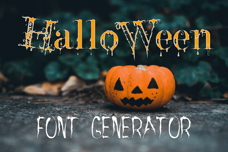 Halloween Font Generator font generator