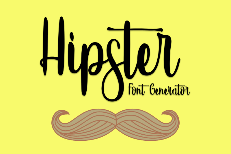 Hipster Font Generator font generator