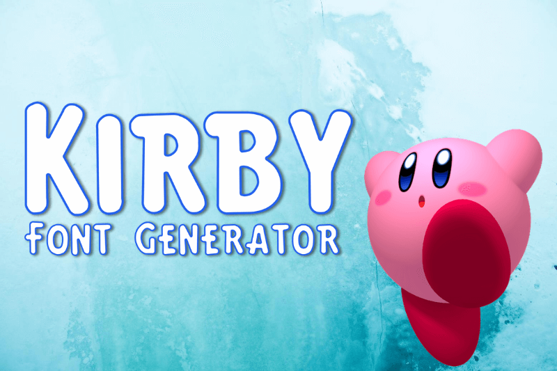 Kirby Font Generator font generator