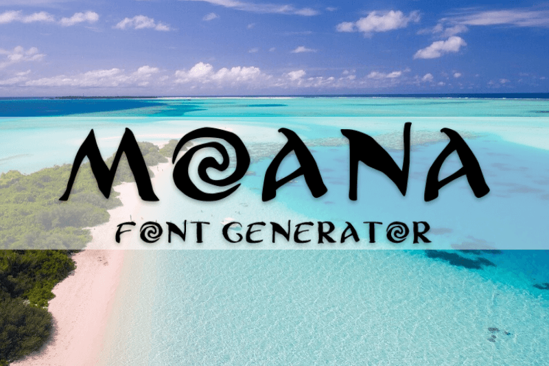 Moana Font Generator font generator