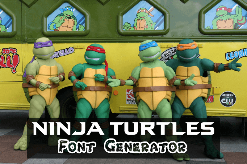 Ninja Turtles Font Generator font generator