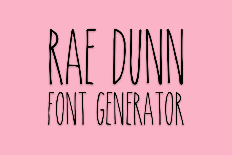 Rae Dunn Font Generator font generator
