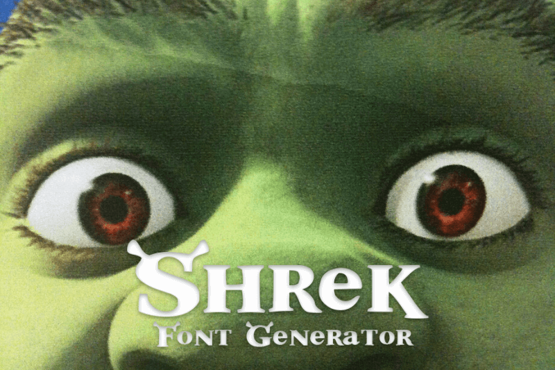Shrek Font Generator font generator