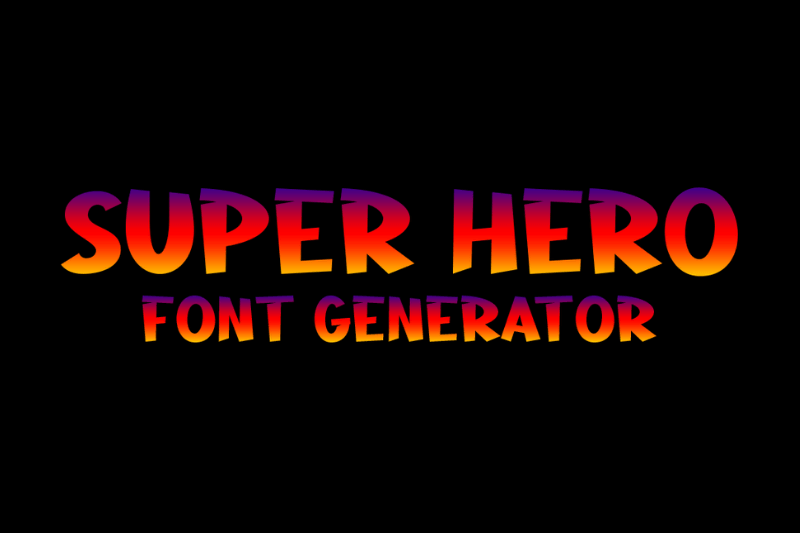Super Hero Font Generator font generator