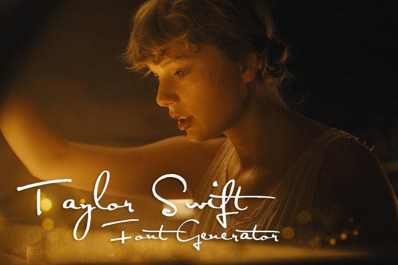 Taylor Swift Font Generator font generator