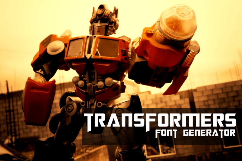 Transformers Font Generator font generator