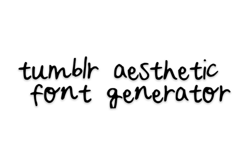 Tumblr Aesthetic Font Generator font generator