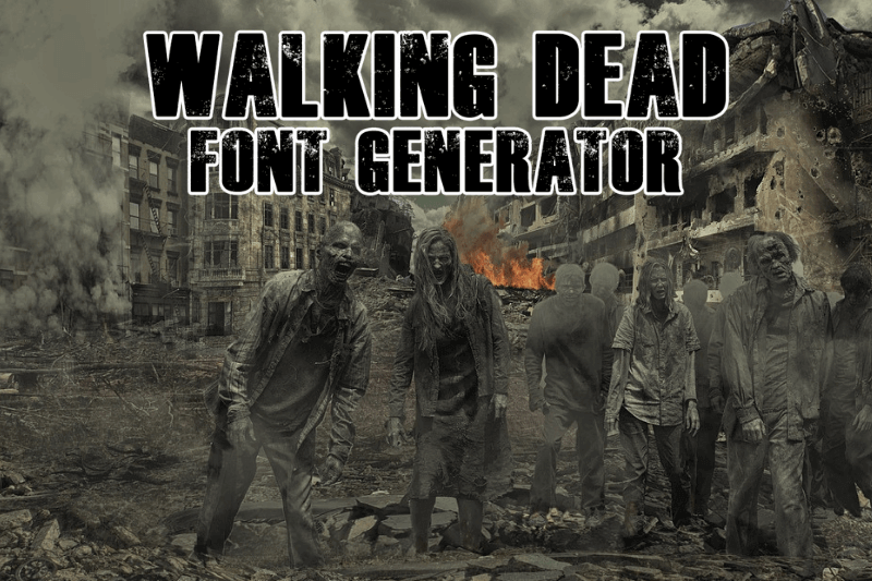 Walking Dead Font Generator font generator