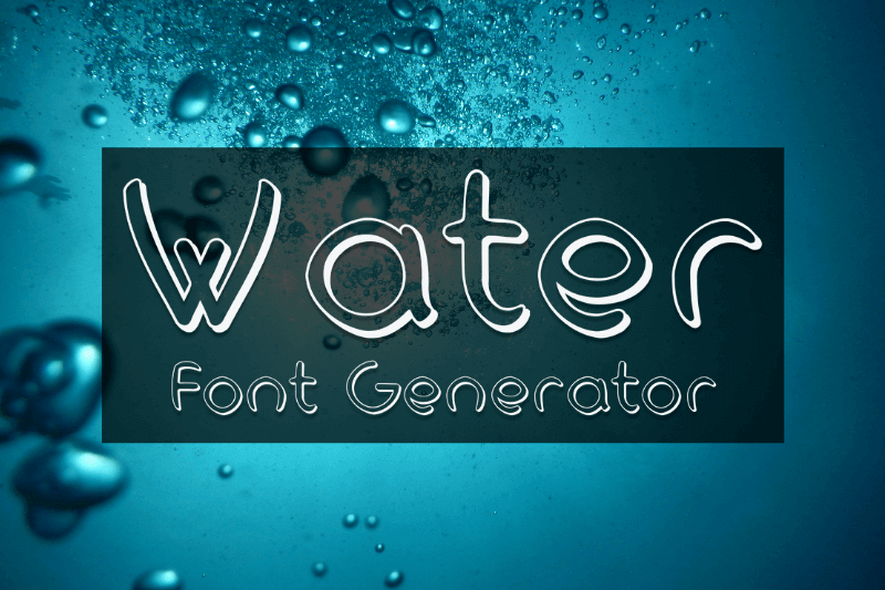 Water Font Generator font generator